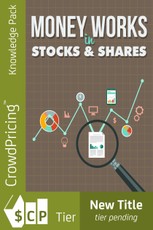Money Works in Stocks & Shares