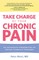 Take Charge of Your Chronic Pain