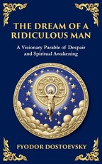 The Dream of a Ridiculous Man