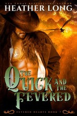 Quick and the Fevered