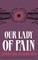 Our Lady of Pain