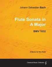 Johann Sebastian Bach - Flute Sonata in a Major - Bwv 1032