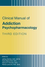 Clinical Manual of Addiction Psychopharmacology