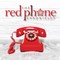 The Red Phone Chronicles