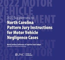 June 2022 Supplement to North Carolina Pattern Jury Instructions for Motor Vehicle Negligence Cases