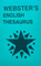Webster's English Thesaurus