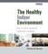Bluyssen, P: Healthy Indoor Environment