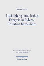 Justin Martyr and Isaiah Exegesis in Judaeo-Christian Borderlines