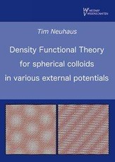 Density Functional Theory for colloidal spheres in various external potentials