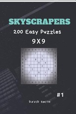 Skyscrapers - 200 Easy Puzzles 9x9 Vol.1