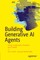 Building Generative AI Agents