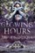 The Glowing Hours