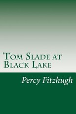 Tom Slade at Black Lake
