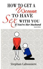 How to Get a Woman to Have Sex with You If You're Her Husband