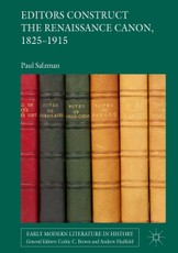 Editors Construct the Renaissance Canon, 1825-1915