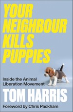 Harris, T: Your Neighbour Kills Puppies