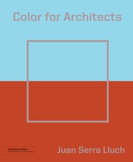 Color for Architects (Architecture Brief)