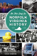 On This Day in Norfolk, Virginia History