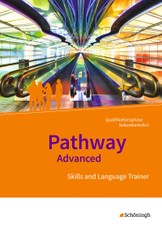 Pathway Advanced. Arbeitsheft mit Lösungen auf CD-ROM . Qualifikationsphase. Gymnasiale Oberstufe. Neubearbeitung