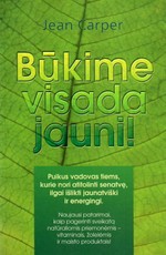 Būkime visada jauni!