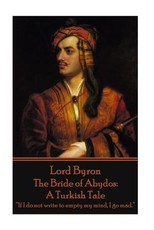 Lord Byron - The Bride of Abydos