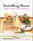The Food Allergy Mama's Easy, Fast Family Meals