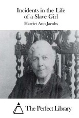 Incidents in the Life of a Slave Girl