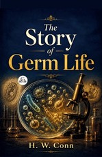 The Story of Germ Life