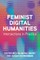 Feminist Digital Humanities