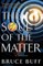 The Soul of the Matter