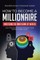 How to Become a Millionaire: Mastering the Inner Game of Wealth