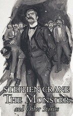 The Monster and Other Stories by Stephen Crane, Fiction, Classics