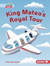 King Mateo's Royal Tour