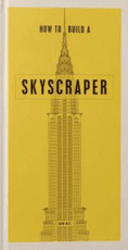 How to Build a Scyscraper