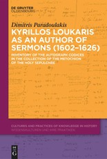 Kyrillos Loukaris as an Author of Sermons (1602-1626)