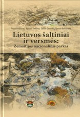 Lietuvos šaltiniai ir versmės: Žemaitijos nacionalinis parkas