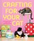Crafting for Your Cat