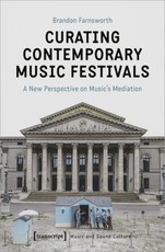 Curating Contemporary Music Festivals