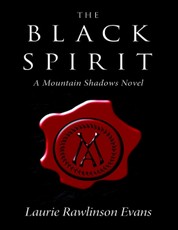 The Black Spirit: A Mountain Shadows Novel