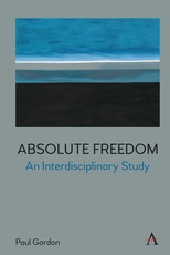 Absolute Freedom: An Interdisciplinary Study