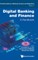 Digital Banking and Finance: A Handbook