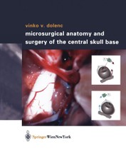 Dolenc, V: Microsurgical Anatomy and Surgery of the Central