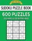 Sudoku Puzzle Book, 600 Puzzles, 300 HARD and 300 EXTRA HARD
