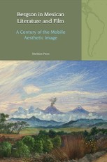 Bergson in Mexican Literature and Film