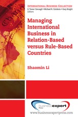 Managing International Business in Relation-Based versus Rule-Based Countries