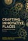 Crafting Innovative Places for Australia's Knowledge Economy