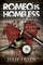 Romeo is Homeless