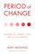 Period of Change