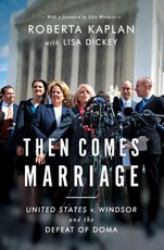 Then Comes Marriage: How Two Women Fought for and Won Equal Dignity for All