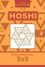 Sudoku Hoshi - 200 Hard to Master Puzzles 9x9 (Volume 7)